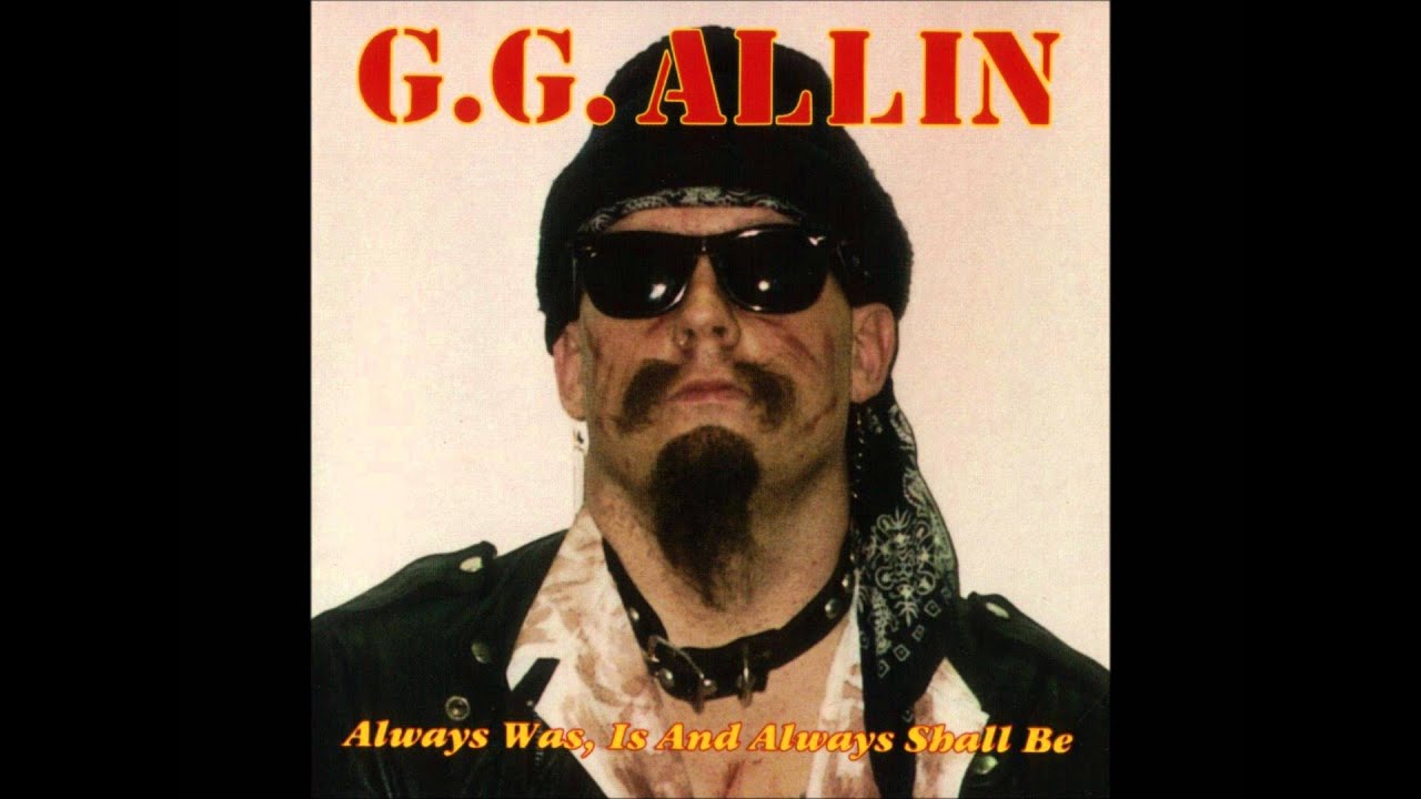 GG Allin & the Jabbers - Unpredictable (Always Was, is, and Always Shall Be)