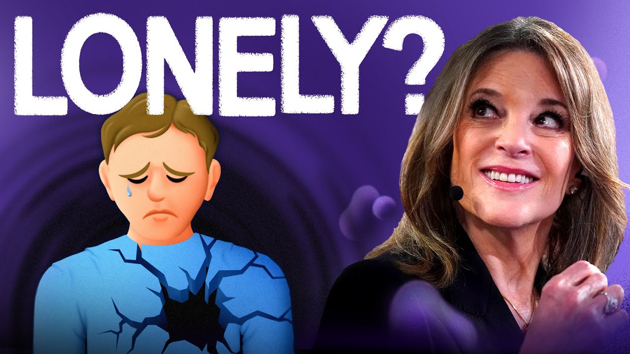 Marianne Williamson: Why You're So Sad