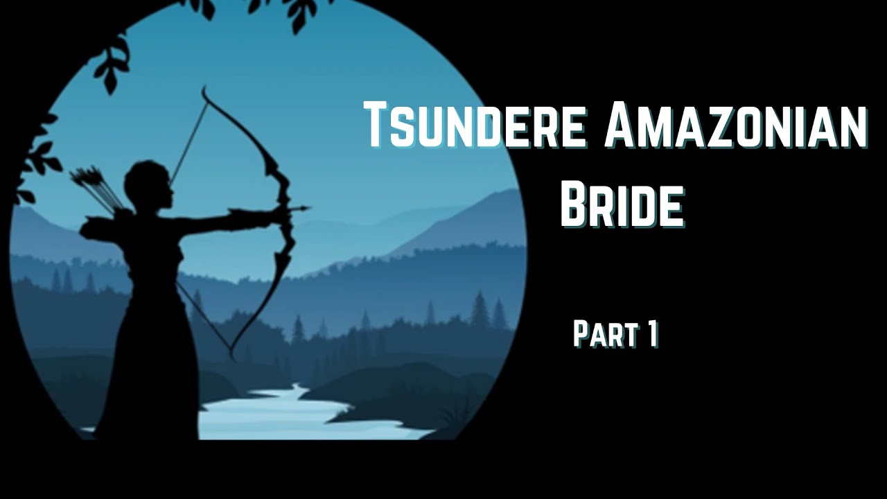[F4M] Tsundere Amazonian Bride Part 1 [ASMR Roleplay] [Fantasy] [Tsundere]