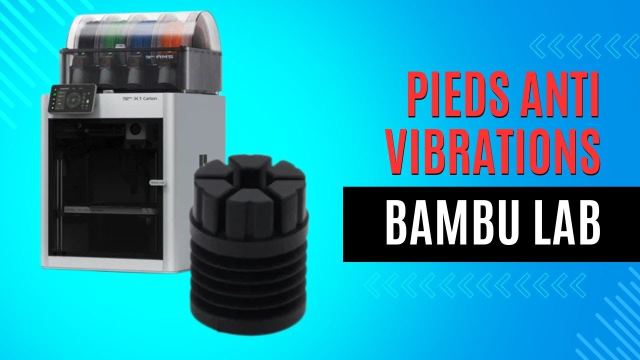 Pieds anti vibrations pour Bambu Lab