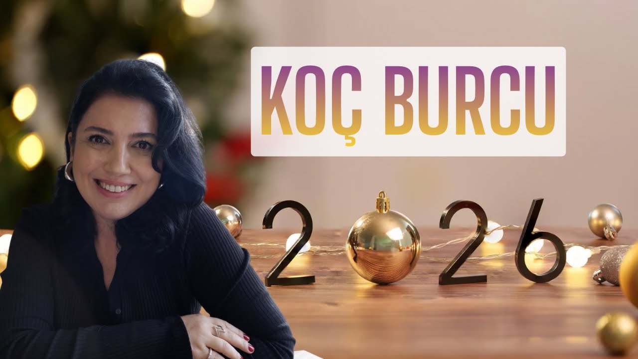 KOÇ BURCU 2026 YILLIK BURÇ YORUMLARI | ADTROLOG GÜLŞAN BİRCAN