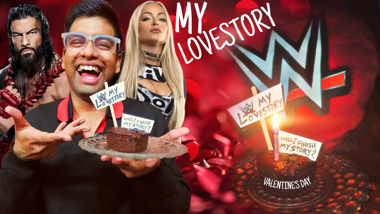 WWE ALWAYS MY LOVE STORY! How A WWE Fan Celebrate Valentine's Day