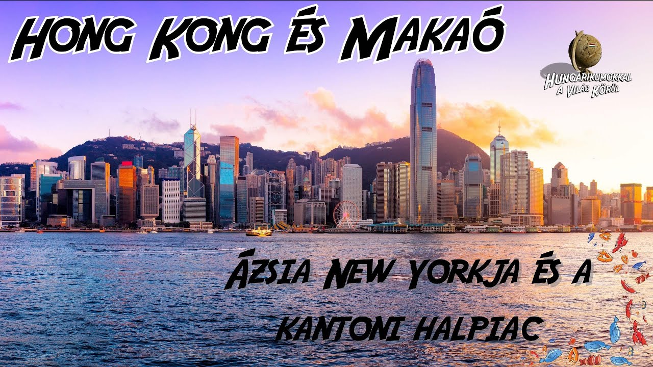 Hungarikumokkal a világ körül 1.évad 4 .ész   Kalandok Makaón és Hongkongban