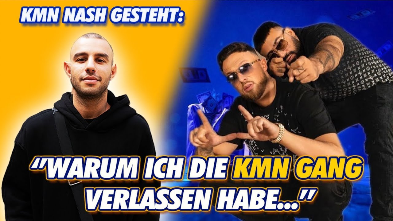 KMN Nash: Warum ich die KMN Gang Verlassen habe….  | KBO #52
