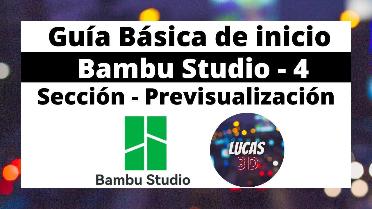 ⚡️Bambu Studio  - Sección Previsualización - Video 4⚡️#bambustudio #bambulab