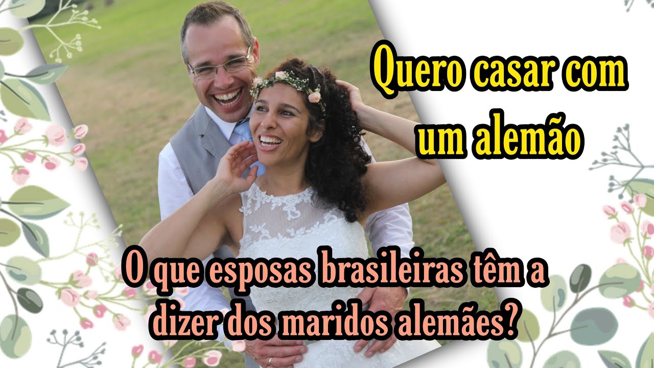 COMO É O HOMEM ALEMÃO COMO MARIDO | Esposas brasileiras contam pra você