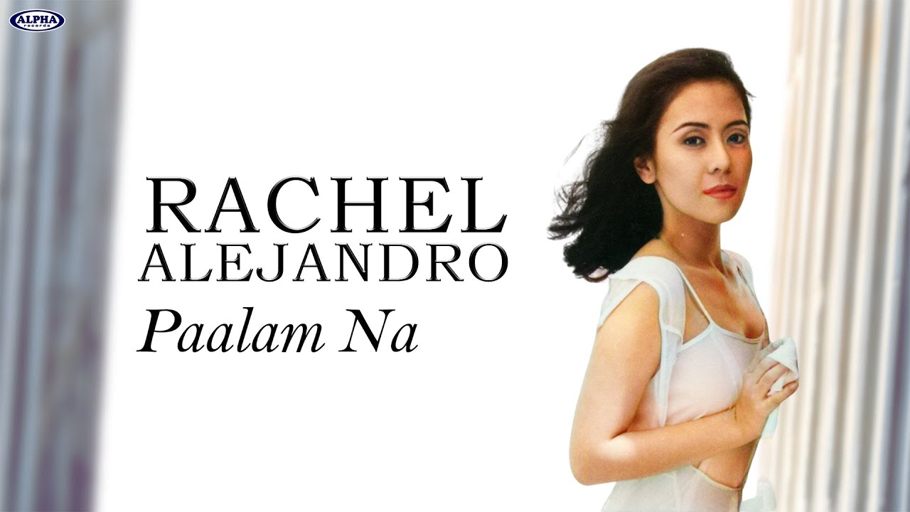PAALAM NA - Rachel Alejandro (OPM)