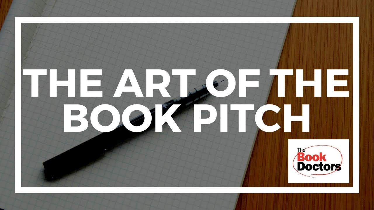 The Art of the Book Pitch