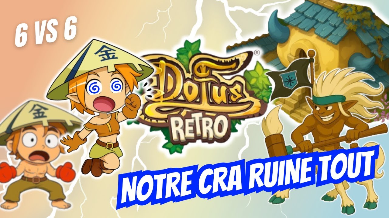 DOFUS rétro [BOUNE] ATTAQUE perco, notre cra déconne