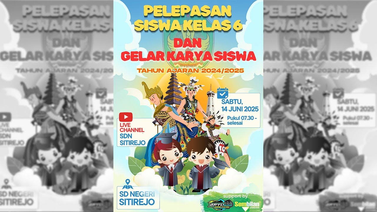 🔴 LIVE PELEPASAN SISWA KELAS 6 DAN GELAR KARYA SISWA TAHUN AJARAN 2024/2025 SD NEGERI SITIREJO