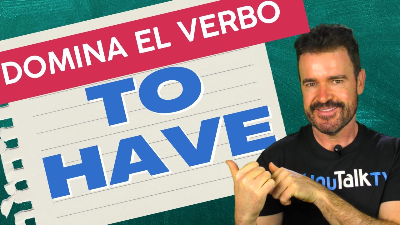 🔎 To HAVE, 50 FRASES de EJEMPLO para PRACTICAR y DOMINARLO 🚀 (2023)