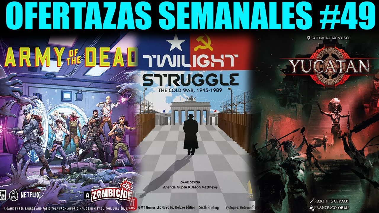 Ofertazas Semanales #49 | Zombicide, Twilight Struggle, Yucatan y... ¡muchos más!