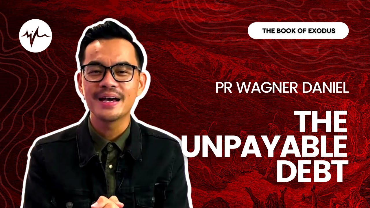 The Unpayable Debt (Exodus 23: 1-9) | Pr. Wagner Daniel | SIBLife Online