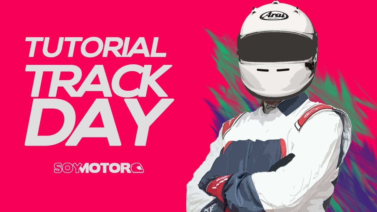 Tutorial de 'track days', todo lo que debes saber | SoyMotor.com