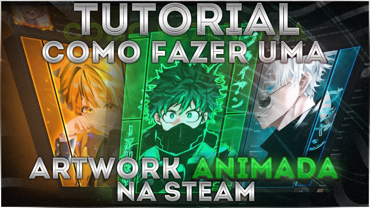 COMO FAZER UMA ARTWORK ANIMADA🔥 PARA STEAM 2021┇#𝐓𝐮𝐭𝐨𝐫𝐢𝐚𝐥