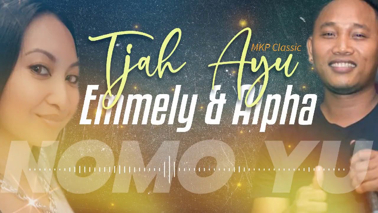 EMMELY & ALPHA - NOMO YU