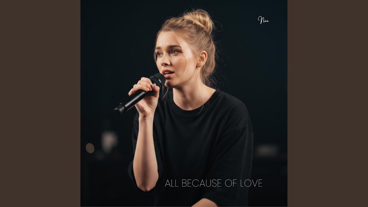 All Because Of Love