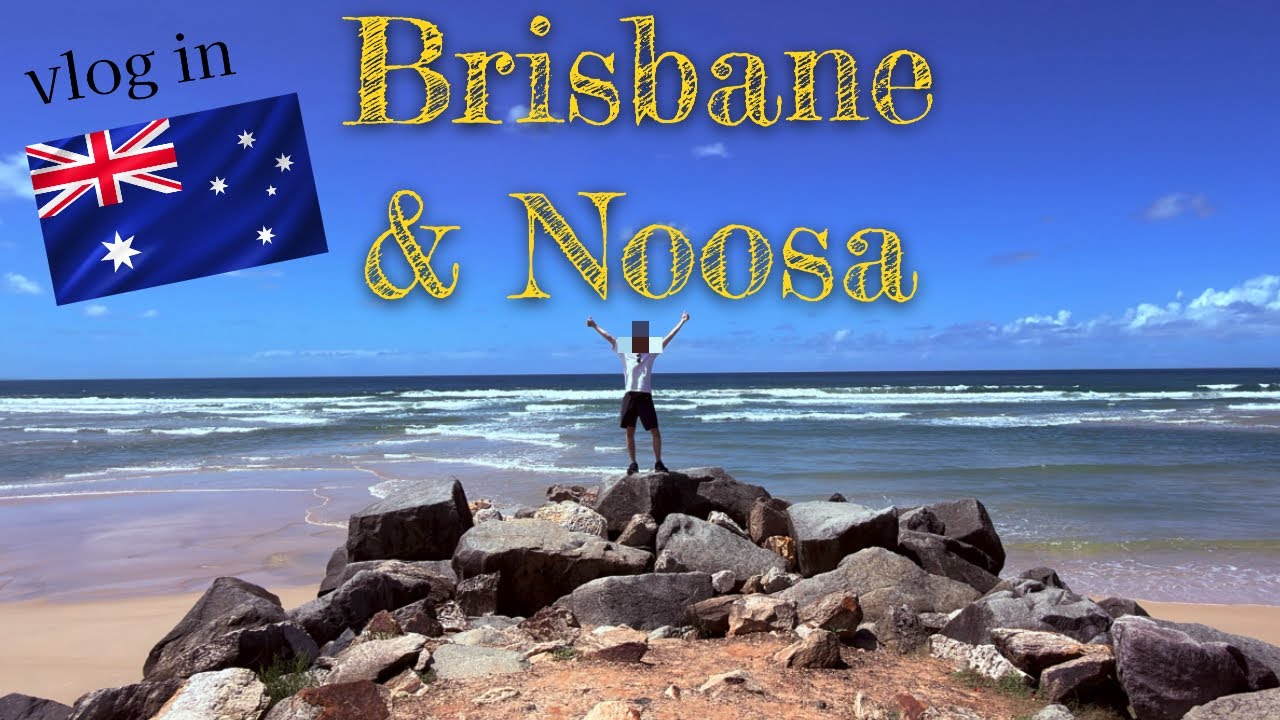 【世界一周】ブリスベン&ヌーサ vlog ✨Brisbane&Noosa 