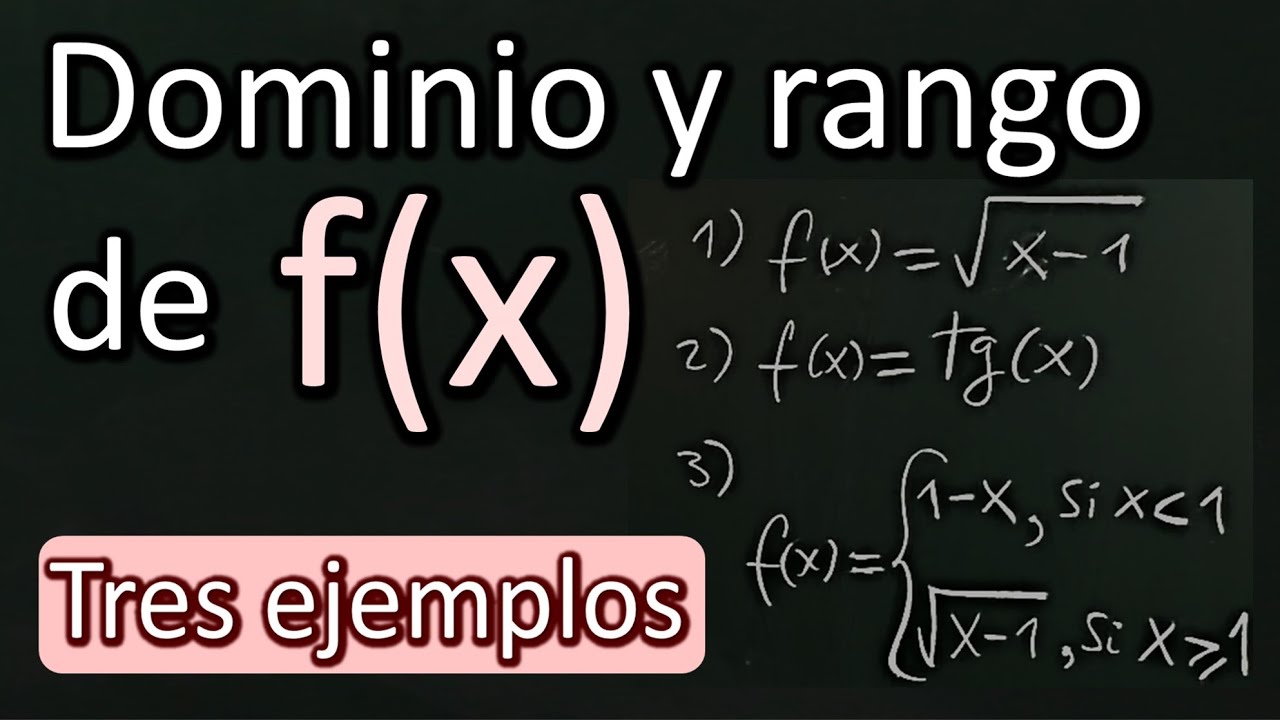 Dominio y rango de una función