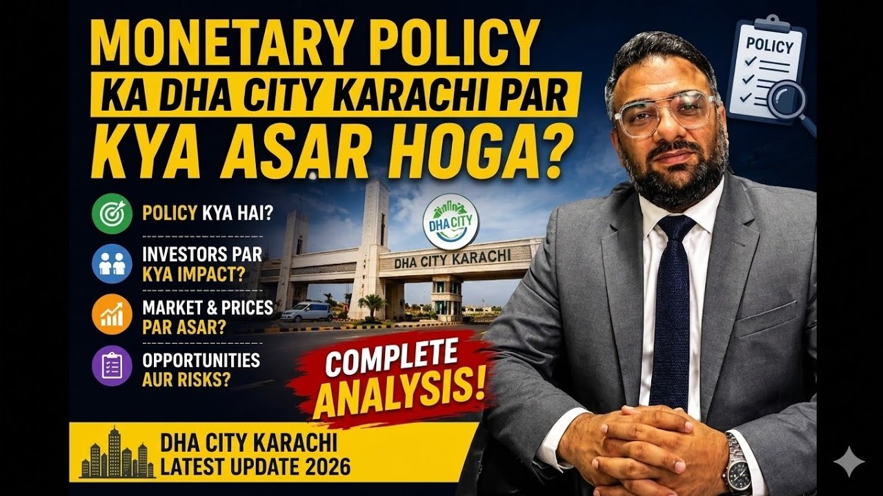 Monetary Policy Ka DHA City Karachi Par Kya Asar Hoga? | Latest Update 2026