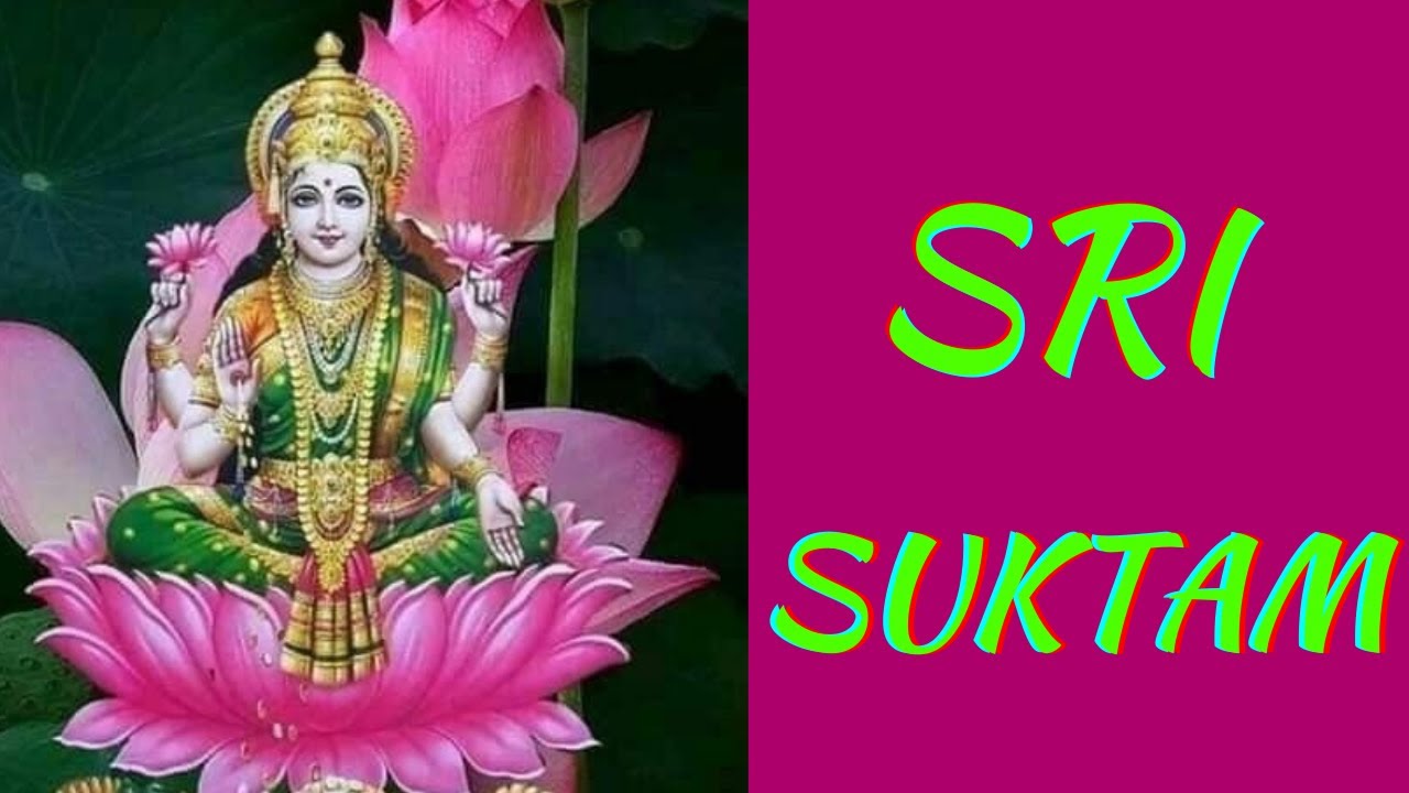 Sri Suktam||Sri Lakshmi Devi Suktam||Mantra|| INFINITE SPIRITUAL MUSIC
