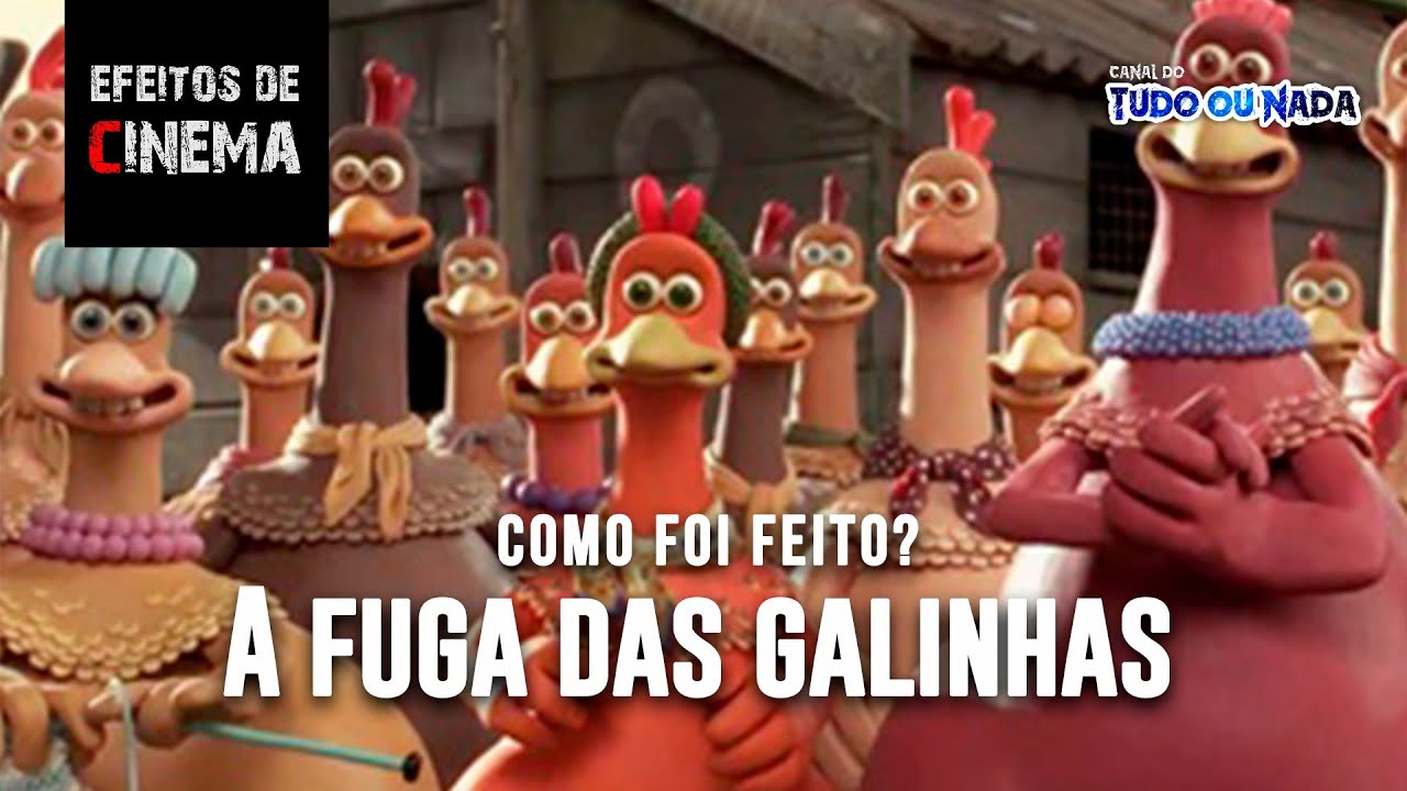 EFEITOS DE CINEMA - A FUGA DAS GALINHAS - STOP MOTION