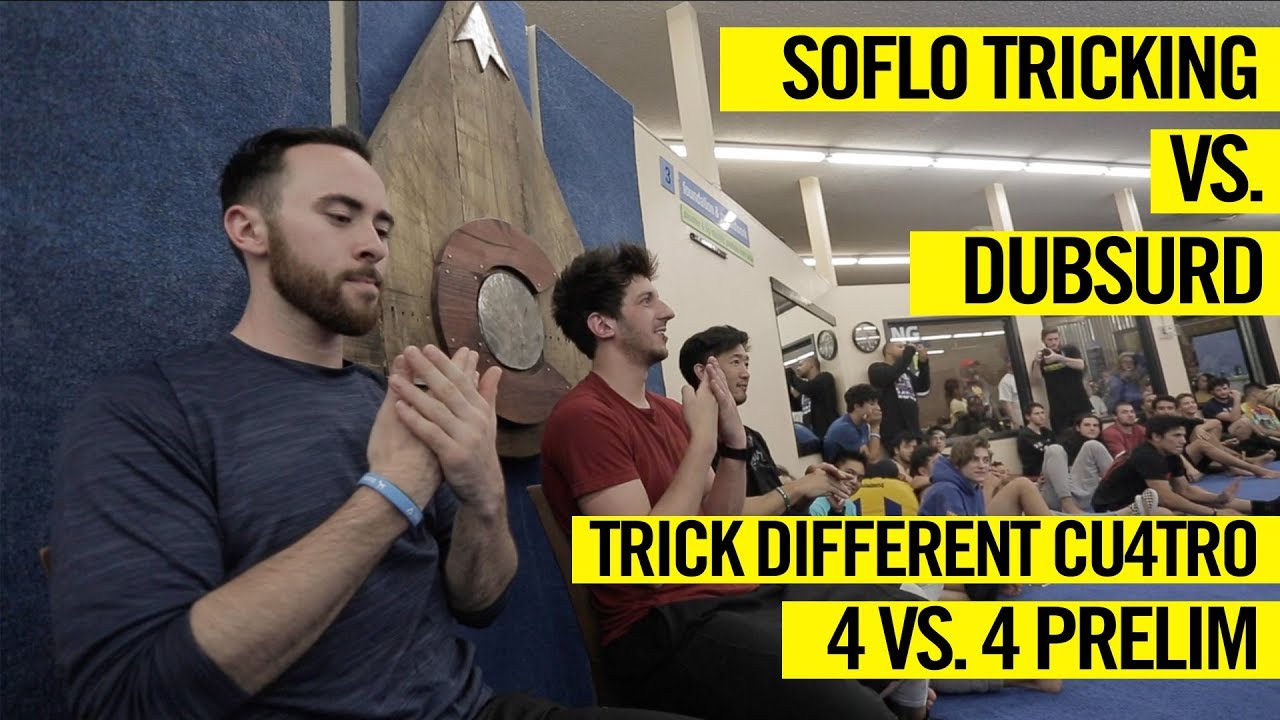 Dubsurd VS. SoFlo Tricking - 4 VS. 4 TRICKING BATTLE PRELIM - TRICK DIFFERENT CU4TRO