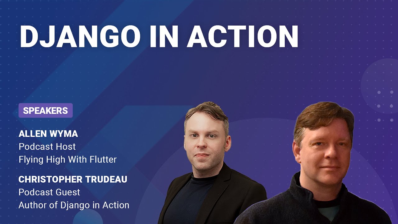 Django in Action with Christopher Trudeau
