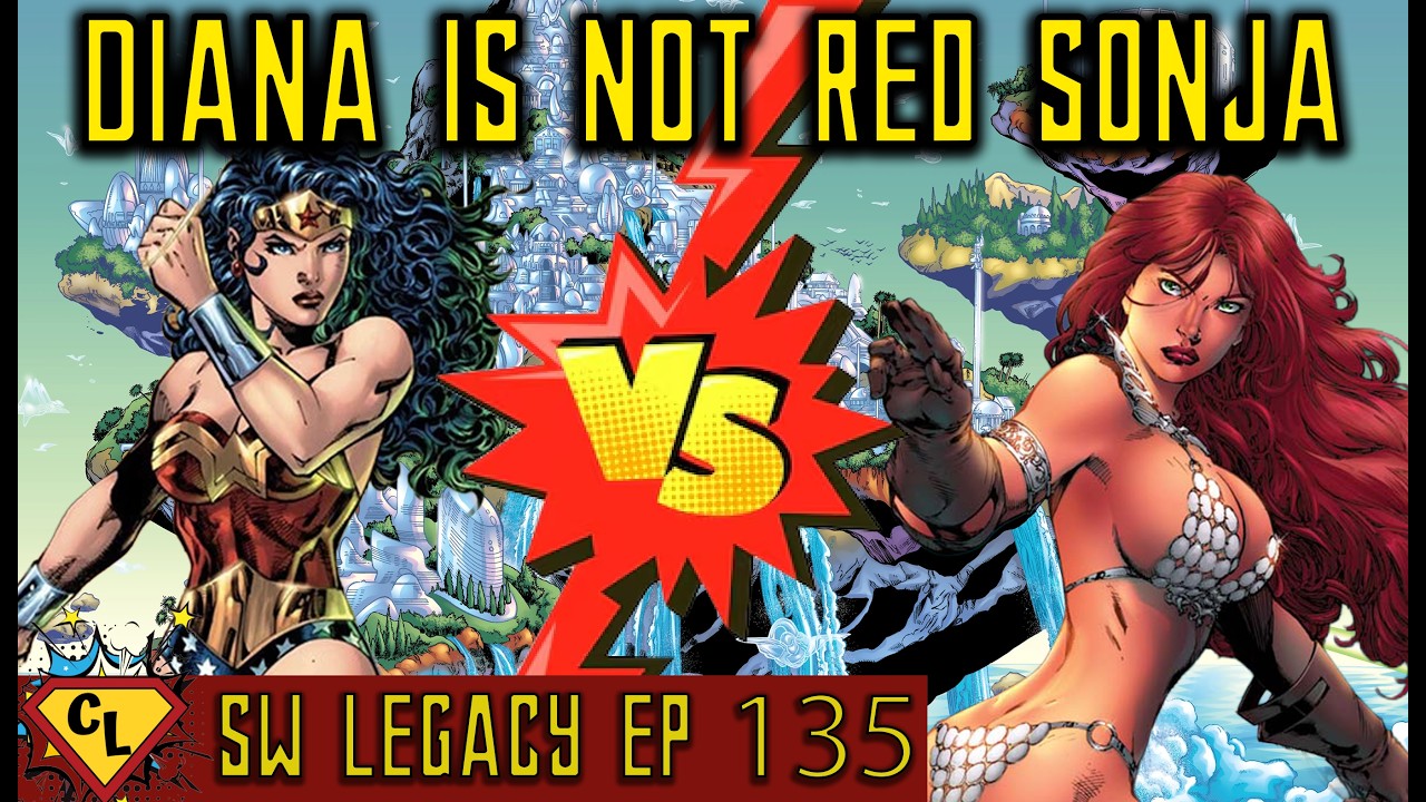 Wonder Woman & Red Sonja: Stop Making Wonder Woman A Warrior | SuperWonder Legacy Episode 135