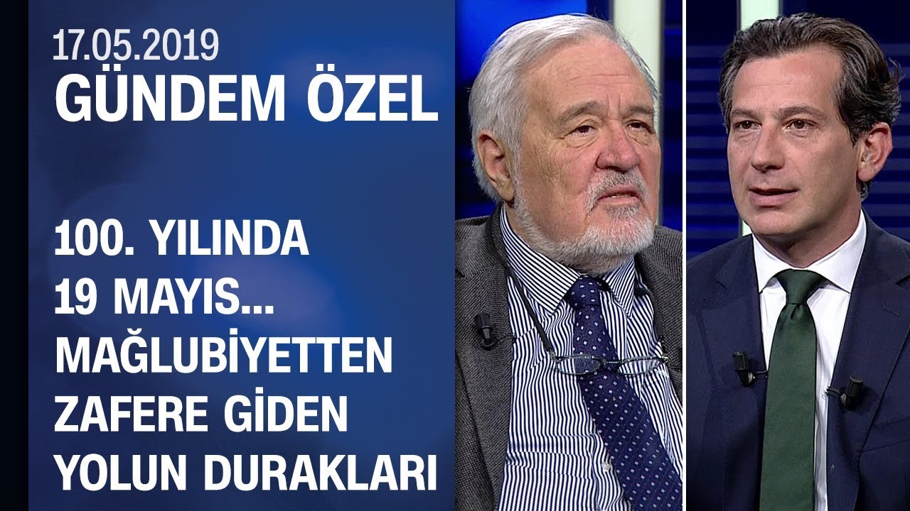 İlber Ortaylı anlattı: 100. yılında 19 Mayıs - Gündem Özel 17.05.2019 Cuma