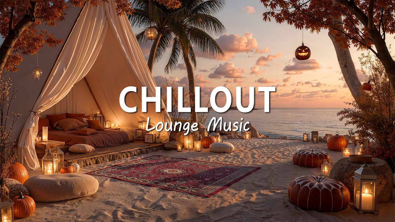 Halloween Chillout Lounge | Smooth Sunset Chillout & Cozy Relaxation