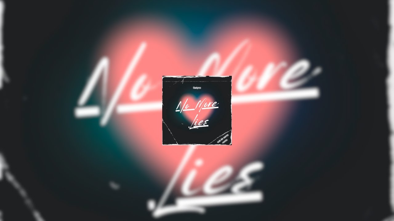 Gadyno - No More Lies (Sub de Santa Remix)