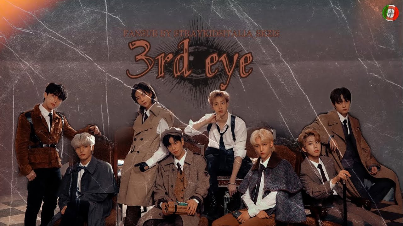 [SUB ITA] Stray Kids — 3rd Eye