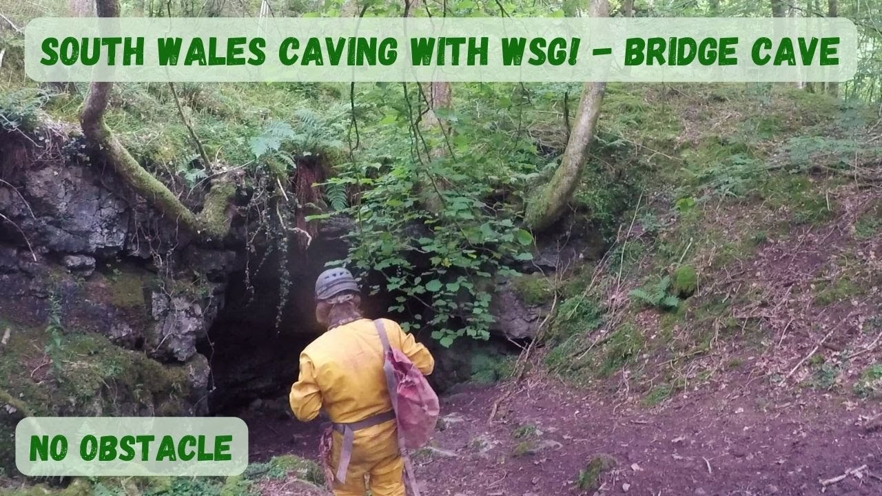 South Wales caving with WSG! - Exploring Bridge cave