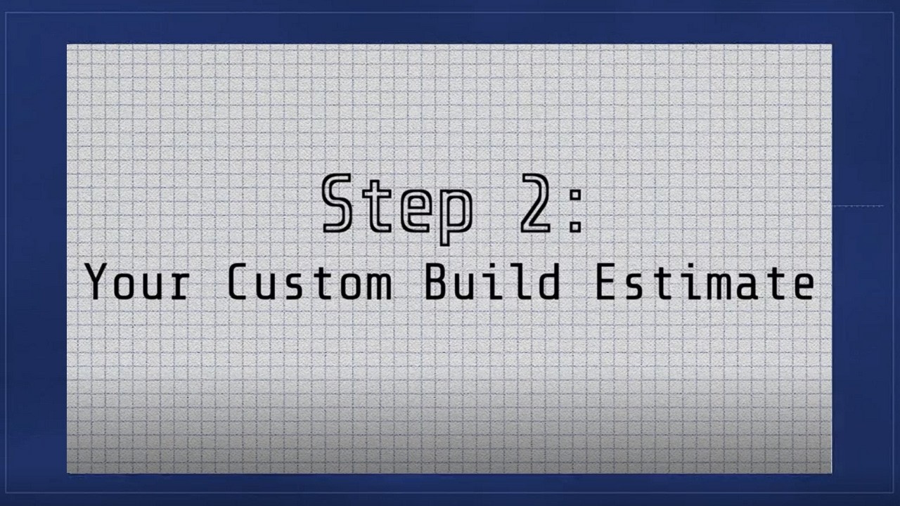 Step 2: Your Custom Estimate—What’s Included in the Dry-In Build Package