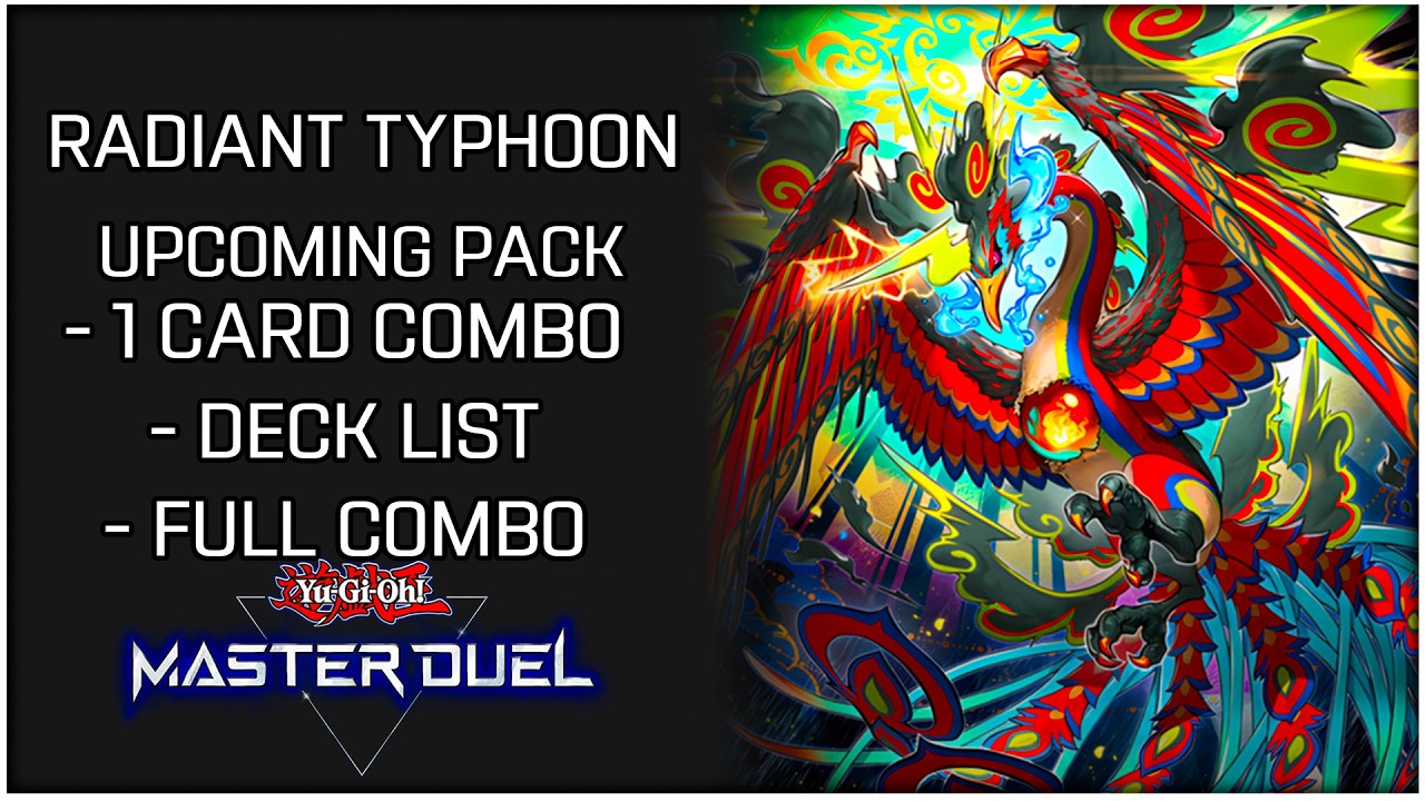 Radiant Typhoon Deck & Combos Testing for Upcoming Selection Pack! | Yu-Gi-Oh! Master Duel