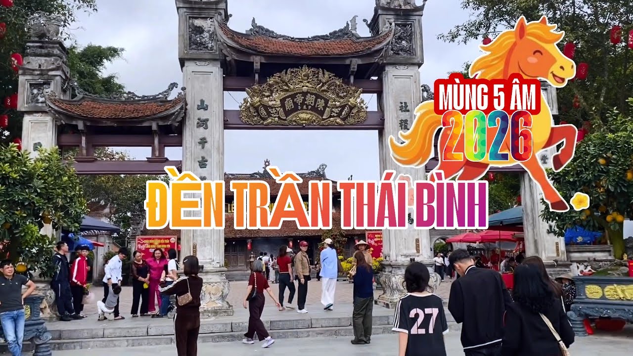 Không Khí Lễ Hội Đền Trần Thái Bình Mùng 5 Âm Du Khách Khắp Nơi Đến Dâng Hương Xin Lộc Cầu May