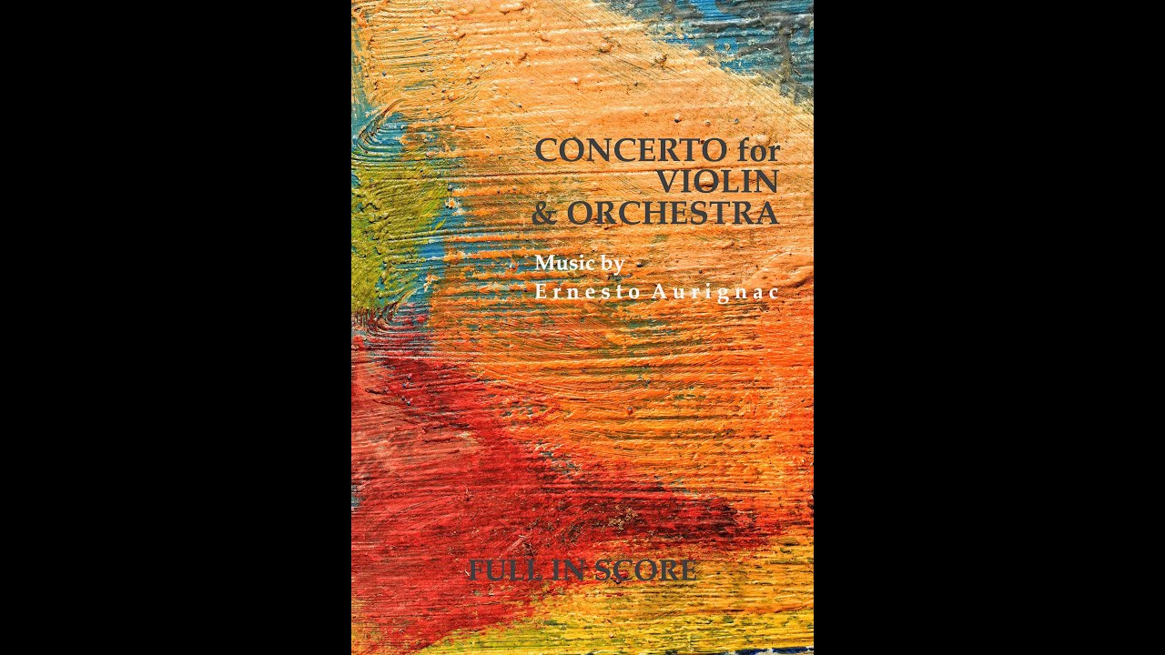 CONCERT FOR VIOLIN & ORCHESTRA N.1 - composed by Ernesto Aurignac