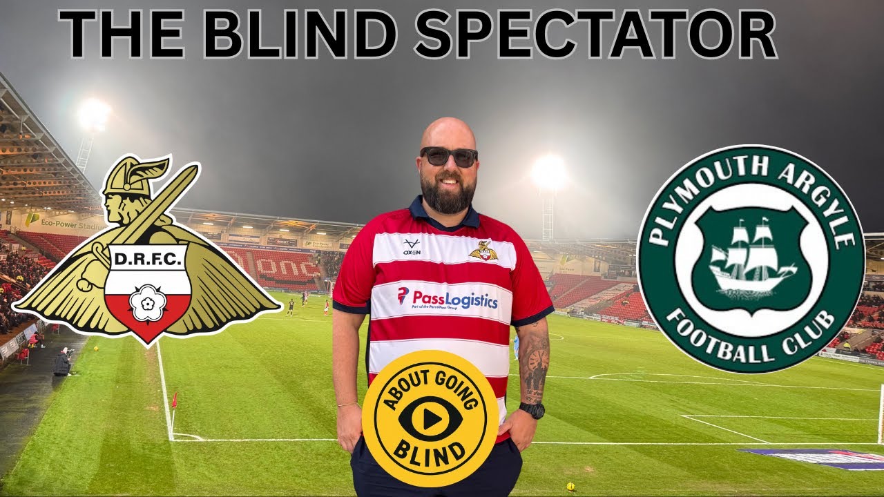 Football through my eyes - Doncaster Rovers vs Plymouth Argyle