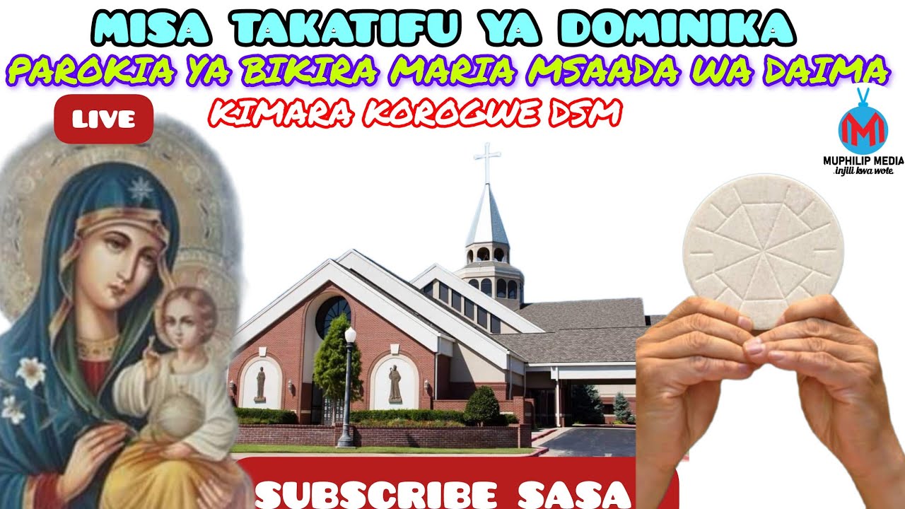 #LIVE:MISA TAKATIFU YA DOMINIKA PAROKIA YA BIKIRA MARIA MSAADA WA DAIMA KIMARA KOROGWE JIMBO KUU DSM