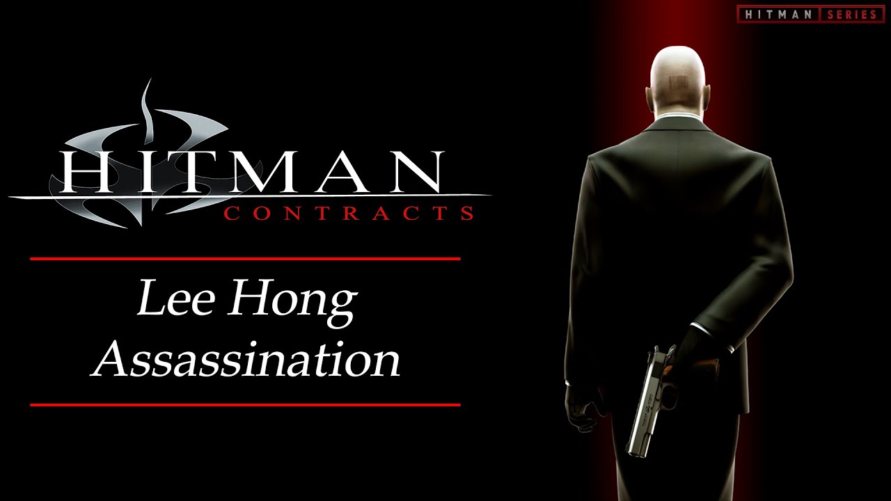 Hitman: Contracts - Mission #11 - Lee Hong Assassination