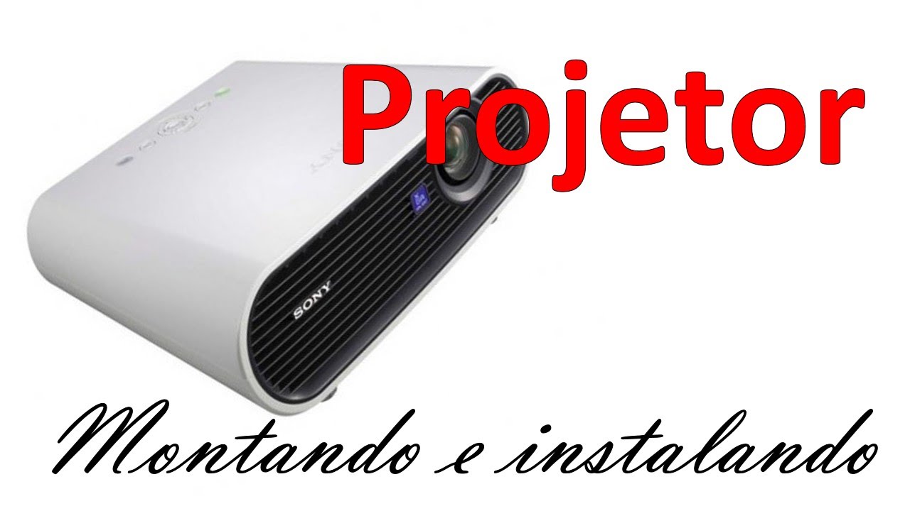COMO MONTAR E CONFIGURAR UM PROJETOR