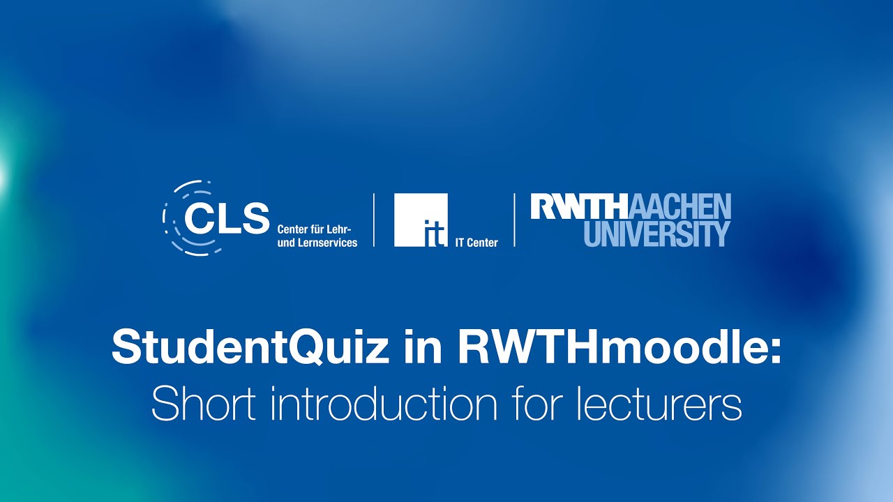StudentQuiz in RWTHmoodle: Short introduction for lecturers
