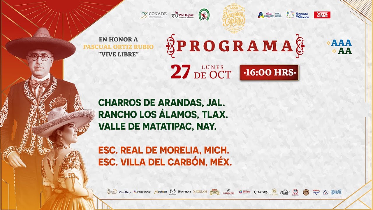 LXXXI Congreso y Campeonato Nacional Charro “Pascual Ortiz Rubio – Vive Libre”