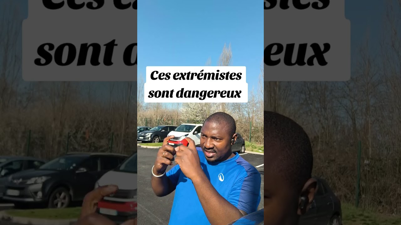 Qu'ils sont dangereux ces extrémistes ! 