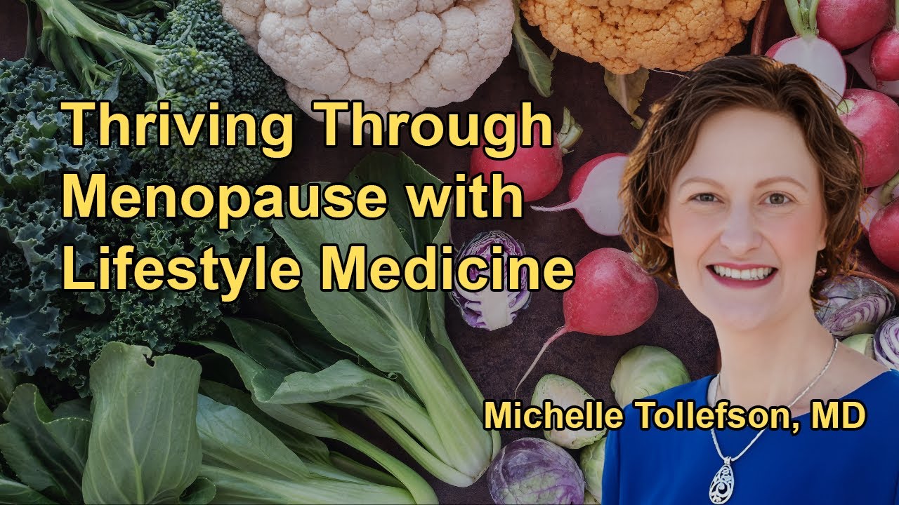 Thriving Through Menopause with Lifestyle Medicine