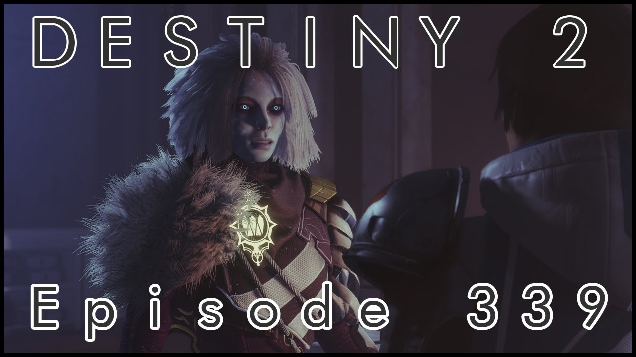 Let's Play Destiny 2 - Episode 339: "Rasputin's Plan"