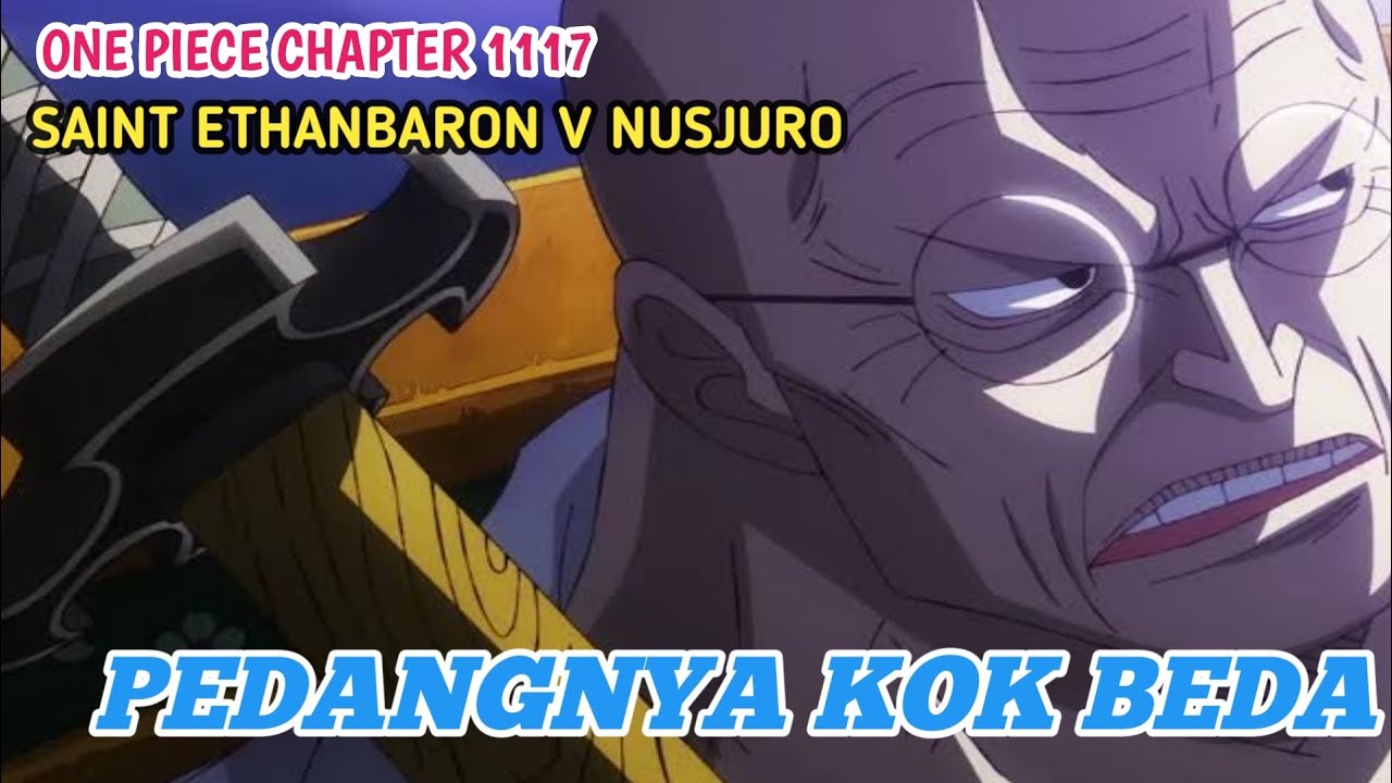 PEDANG NUSJURO KOK BEDA | ONE PIECE CHAPTER 1117 