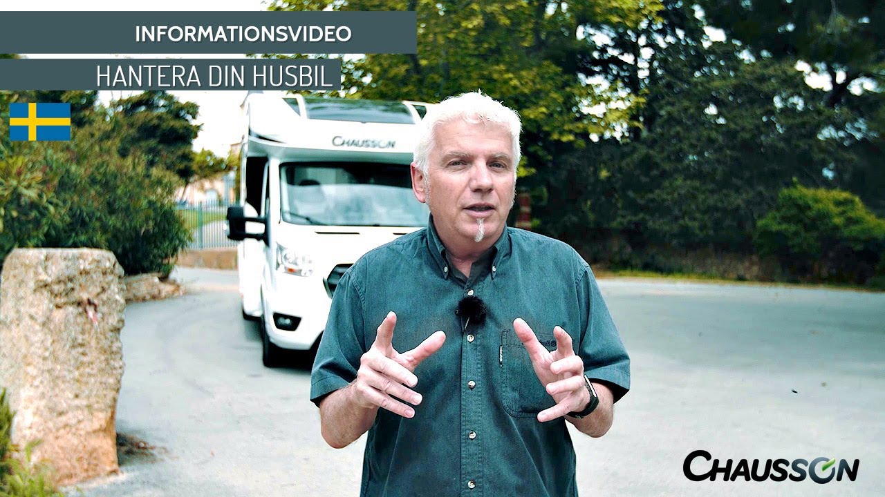 INFORMATIONSVIDEO - HANTERA DIN HUSBIL  CHAUSSON 2020