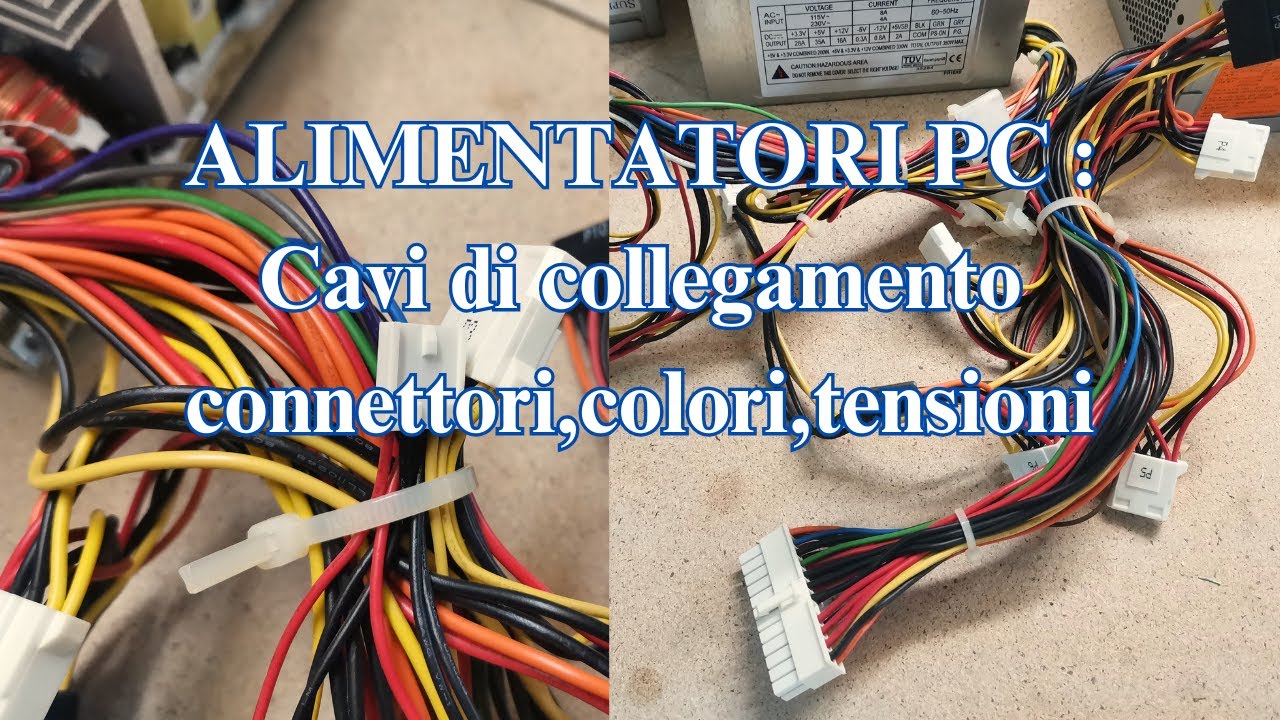 ALIMENTATORI PC : Cavi di collegamento,connettori,colori,tensioni